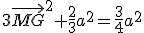 3\vec{MG}^2+\frac{2}{3}a^2=\frac{3}{4}a^2