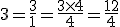 3 = \frac{3}{1}=\frac{3\times 4}{4}=\frac{12}{4}