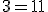 3 = 1 + 1