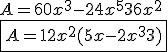 3.5$ A = 60x^3 - 24x^5 + 36x^2 \\ \fbox{A = 12x^2 (5x-2x^3+3)}