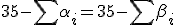 35-\sum\alpha_i=35-\sum\beta_i