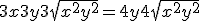 3x + 3y + 3\sqrt{x^2 + y^2} = 4y + 4\sqrt{x^2 + y^2}