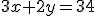 3x+2y=34