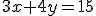 3x+4y=15