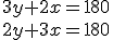 3y+2x=180\\2y+3x=180