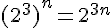 4$(2^3)^n=2^{3n