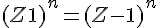 4$(Z+1)^n = (Z-1)^n