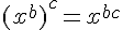 4$(x^b)^c=x^{bc}