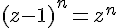 4$(z-1)^n=z^n