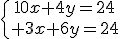 4$\{{10x+4y=24\atop 3x+6y=24}