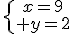 4$\{{x=9\atop y=2}