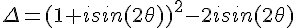 4$\Delta=(1+isin(2\theta))^2-2isin(2\theta)