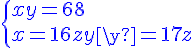 4$\blue\{{xy=68\\x=16z\\y=17z