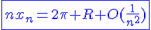 4$\blue\fbox{nx_n=2\pi R+O(\frac{1}{n^2})}