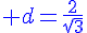 4$\blue d=\frac{2}{\sqrt3}