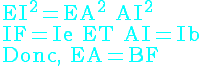 4$\cyan\rm EI^2=EA^2+AI^2
 \\ 4$IF=Ie ET AI=Ib 
 \\ 4$Donc, EA=BF