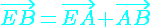 4$\cyan\vec{EB}=\vec{EA}+\vec{AB}
