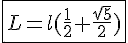 4$\fbox{L=l(\frac{1}{2}+\frac{\sqrt{5}}{2})}