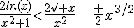4$\frac{2ln(x)}{x^2+1}<\frac{2\sqrt x}{x^2}=\frac 2{x^{3/2}}