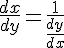 4$\frac{dx}{dy}=\frac{1}{\frac{dy}{dx}}