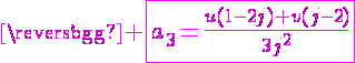 4$\magenta \fbox{a_3=\frac{u(1-2j)+v(j-2)}{3j^2}