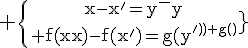 4$\rm \{{x-x^'=y^'-y\atop f(x)-f(x^')=g(y^')+g(y)}