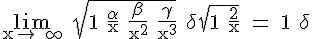 4$\rm \lim_{x\to +\infty} \sqrt{1+\frac{\alpha}{x}+\frac{\beta}{x^2}+\frac{\gamma}{x^3}}+\delta\sqrt{1+\frac{2}{x}} = 1+\delta