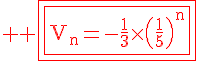 4$\rm \red \fbox{\fbox{V_{n}=-\frac{1}{3}\times\(\frac{1}{5}\)^{n}}}
