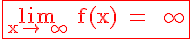 4$\rm \red \fbox{\lim_{x\to +\infty} f(x) = +\infty}