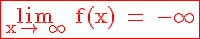 4$\rm \red \fbox{\lim_{x\to +\infty} f(x) = -\infty}