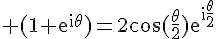 4$\rm%20{(1+e^{i\theta})}=2\cos(\frac{\theta}{2})e^{i\frac{\theta}{2}}