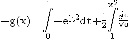 4$\rm g(x)=\Bigint_0^1 e^{it^2}dt+\frac{1}{2}\Bigint_1^{x^2}\frac{exp{iu}}{\sqrt{u}}