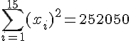 4$\sum_{i=1}^{15}(x_i)^2=252050