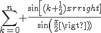 4$\sum_{k=0}^n \frac{sin[(k+\frac{1}{2})x]}{sin(\frac{x}{2})}