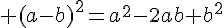 4$ (a-b)^2=a^2-2ab+b^2