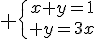 4$ \{{x+y=1\atop y=3x}