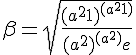 4$ \beta = \sqrt{\frac{(a^2+1)^{(a^2+1)}}{(a^2)^{(a^2)}e}}