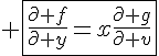 4$ \fbox{\frac{\partial f}{\partial y}=x\frac{\partial g}{\partial v}}