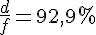 4$ \fr{d}{f} = 92,9%