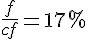 4$ \fr{f}{c+f} = 17%