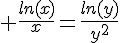 4$ \frac{ln(x)}{x}=\frac{ln(y)}{y^2}