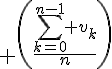 4$ \left(\frac{\sum_{k=0}^{n-1} v_k}{n}\right)