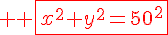 4$ \red \fbox{x^2+y^2=50^2}