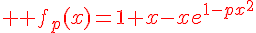4$ \red f_p(x)=1+x-xe^{1-px^{2}}