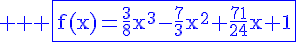 4$ \rm \blue \fbox{f(x)=\frac{3}{8}x^3-\frac{7}{3}x^2+\frac{71}{24}x+1}