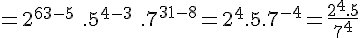 4$ = 2^{6+3-5}\ .5^{4-3}\ .7^{3+1-8} = 2^4.5.7^{-4} = \frac{2^4.5}{7^4}