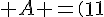 4$ A =\(\array{1&-1&1\\9&-3&1\\9&3&1\) 