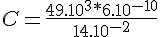 4$ C = \frac{49.10^3 * 6.10^{-10}}{14.10^{-2}} 