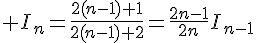 4$ I_{n}=\frac{2(n-1)+1}{2(n-1)+2}=\frac{2n-1}{2n}I_{n-1}