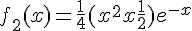 4$ f_2(x) = \frac{1}{4}(x^2+x+\frac{1}{2})e^{-x}